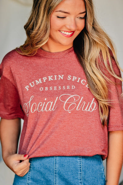 Pumpkin Spice Obsessed Social Club Maroon Tee