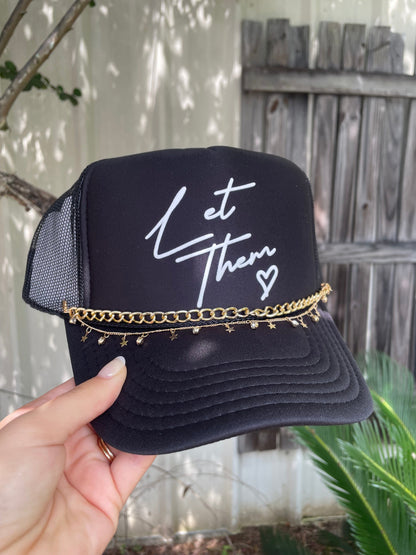 Let Them Black Trucker Hat