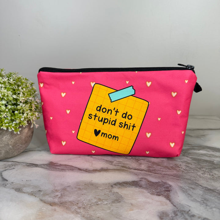 Pouch - Humor Mon, Don’t Do Stupid Shit