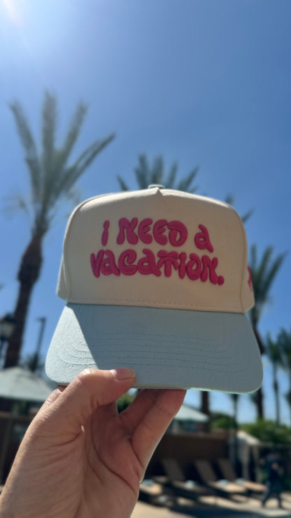 Need a Vacation Hat