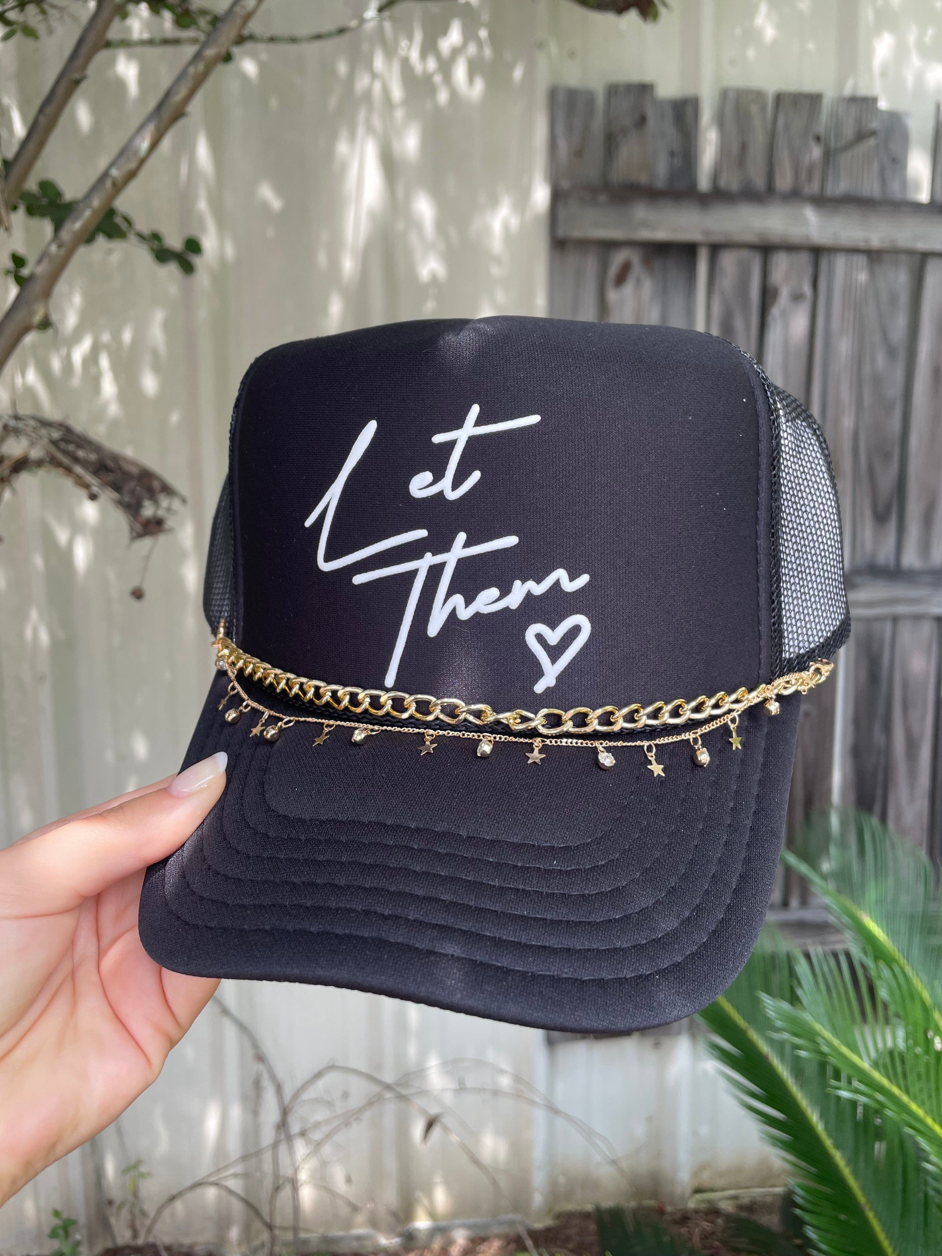 Let Them Black Trucker Hat