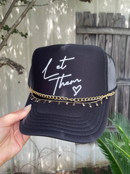 Let Them Black Trucker Hat