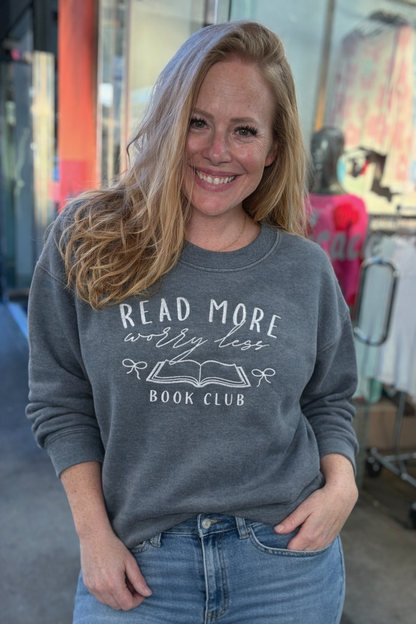 Read More Worry Less Embroidered Crewneck