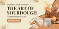 The Art of Sourdough - May 23rd