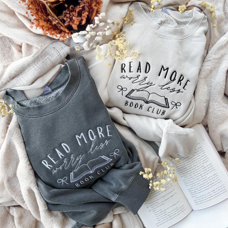 Read More Worry Less Embroidered Crewneck