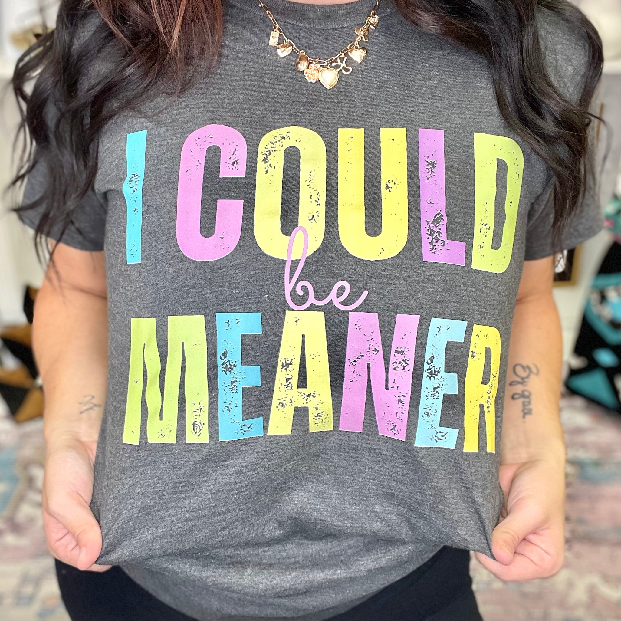 I Could Be Meaner Graphic Tee