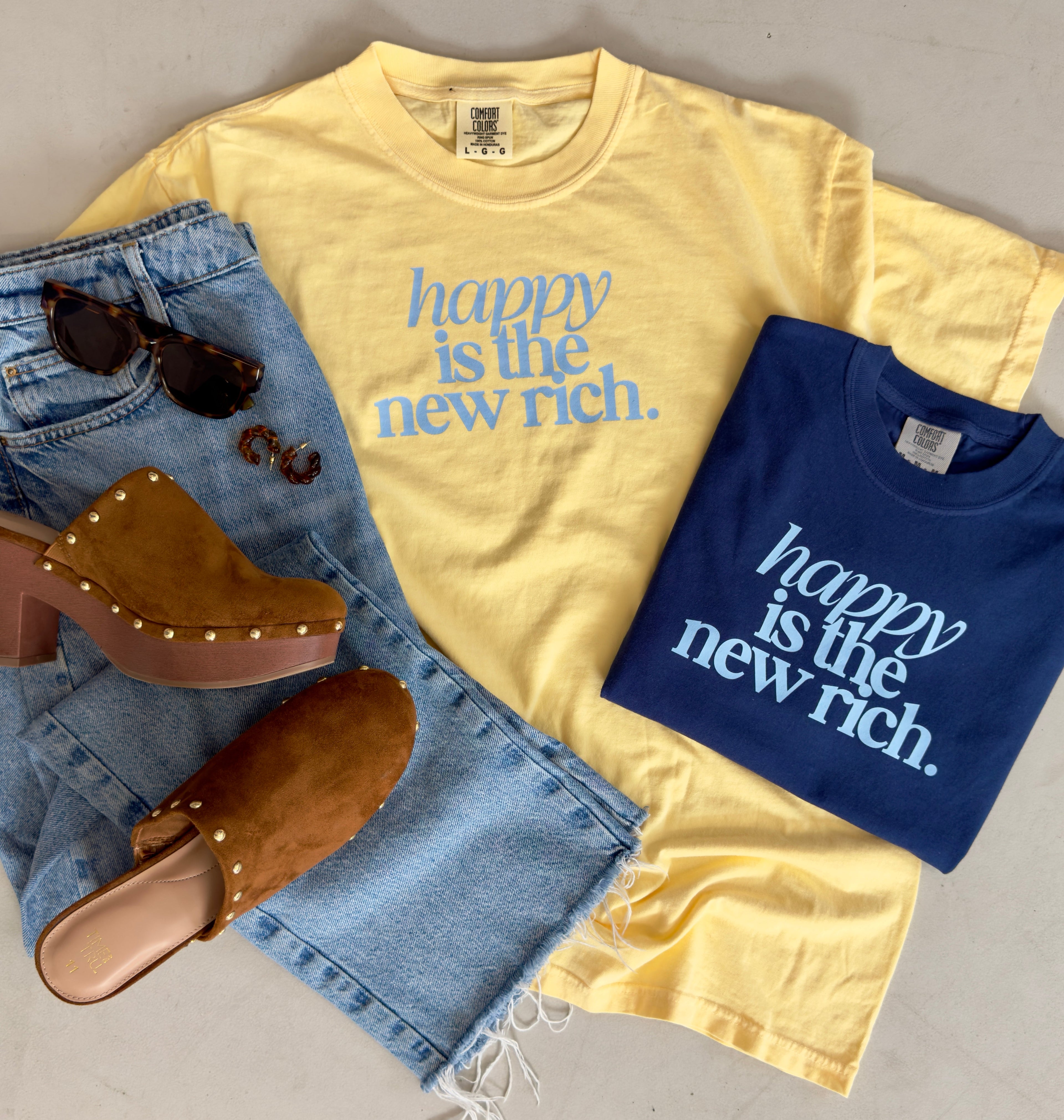 Happy Is The New Rich Tee