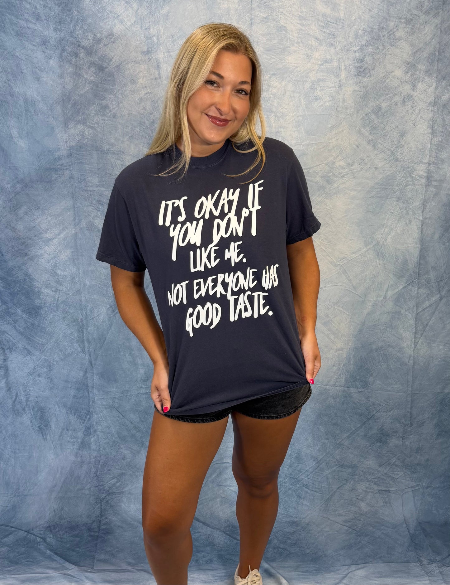 Not Everyone Has Good Taste Tee